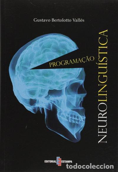 Livros em segunda m&atilde;o: Programa&ccedil;&atilde;o Neurolingu&iacute;stica- 9789723325980