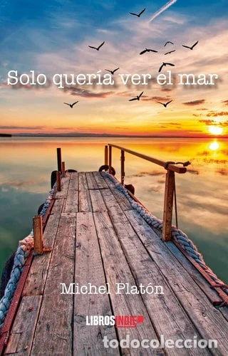 Libros: Solo quer&iacute;a ver el mar- 9788419671547