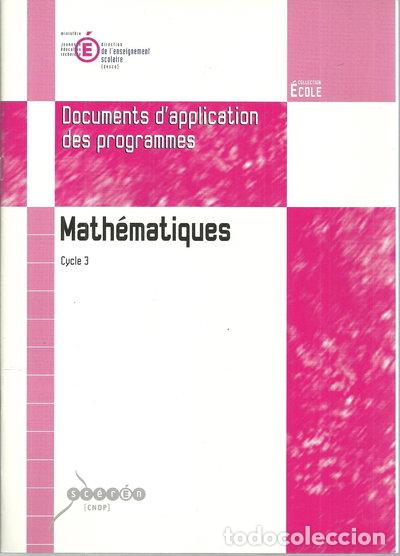 Libros: Math&eacute;matiques Cycle 3: Documents d'application des programmes- 9782240008527