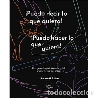 Libros: &iexcl;Puedo decir lo que quiera! &iexcl;Puedo hacer lo que quiera!- 9788409664061