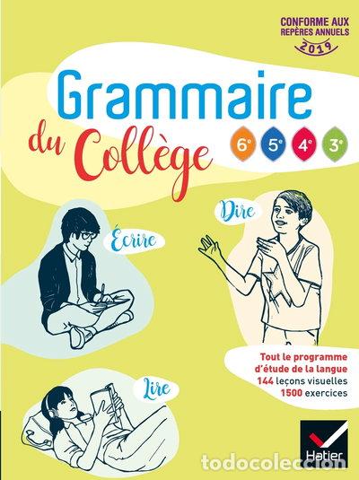 Libros: Grammaire du coll&egrave;ge 6e, 5e, 4e, 3e- 9782401045361