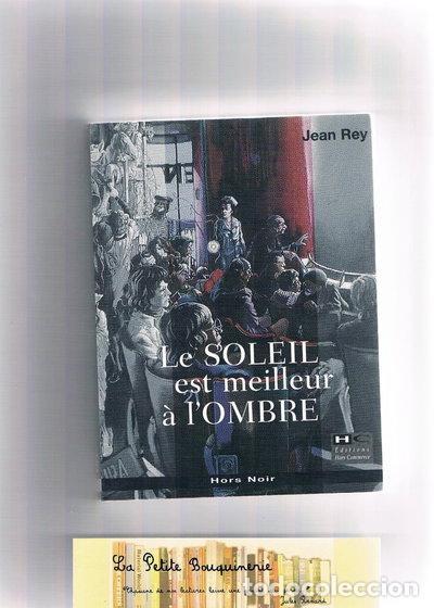 Libros: Le soleil est meilleur &agrave; l'ombre- 9782910599188