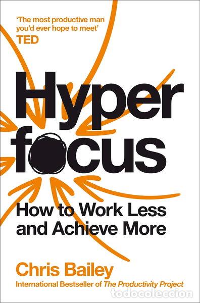 Libros: Hyperfocus: How to Work Less to Achieve More- 9781509866137