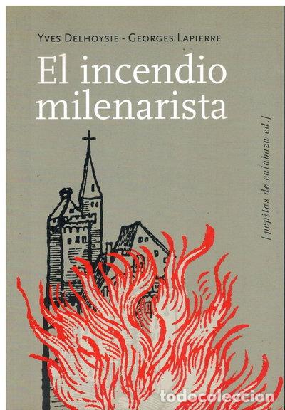 Libros: El incendio milenarista- 9788493636722