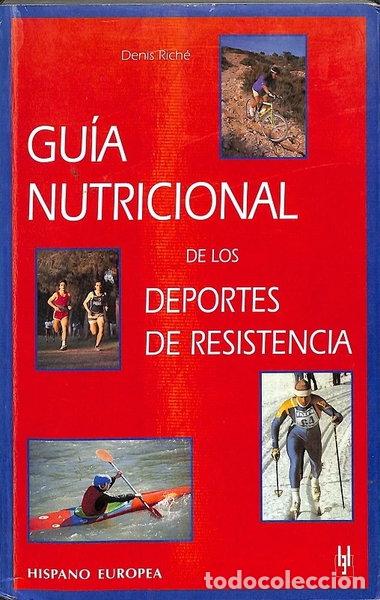 Libros: Gu&iacute;a nutricional de los deportes de resistencia- 9788425511684