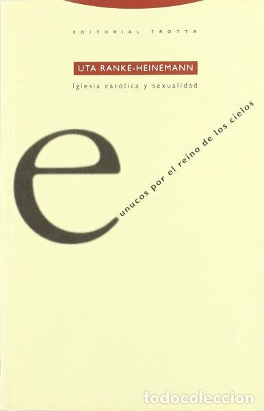 B&uuml;cher: Eunucos por el reino de los cielos- 9788487699863