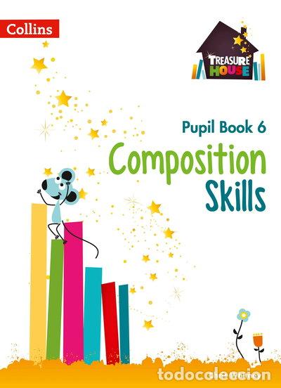 Libros: Composition Skills Pupil Book 6- 9780008236519