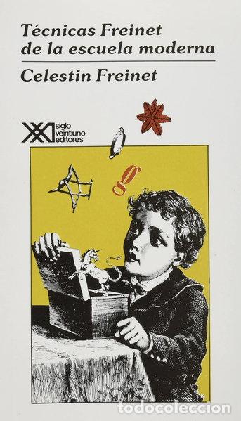 Libros: T&eacute;cnicas Freinet de la escuela moderna- 9789682317965
