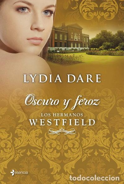Libros: Los hermanos Westfield. Oscuro y feroz- 9788408009719