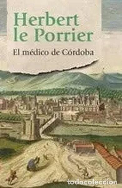 Libros: El M&eacute;dico de C&oacute;rdoba- 9788490629536