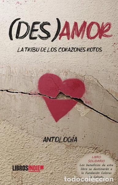 Libros: (Des)amor. La tribu de los corazones rotos- 9788419328694