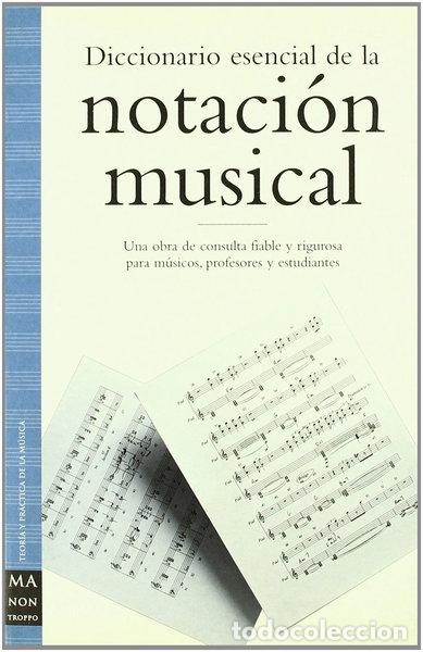 B&uuml;cher: Diccionario esencial de la notaci&oacute;n musical- 9788496222038