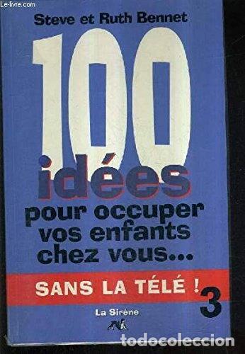 Livros em segunda m&atilde;o: 100 id&eacute;es pour occuper vos enfants chez vous sans la t&eacute;l&eacute;- 9782840451501