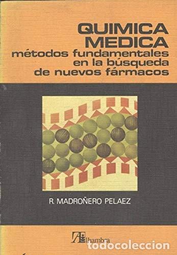 Libri di seconda mano: Qu&iacute;mica m&eacute;dica: m&eacute;todos fundamentales en la b&uacute;squeda de nuevos f&aacute;rmacos- 9788420507163