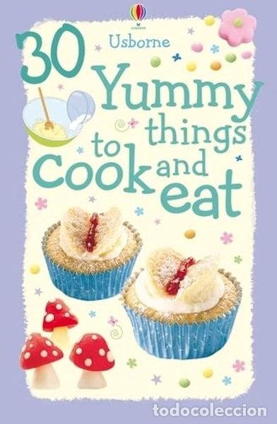 Livros em segunda m&atilde;o: 30 Yummy Things to Cook and Eat- 9780746098387