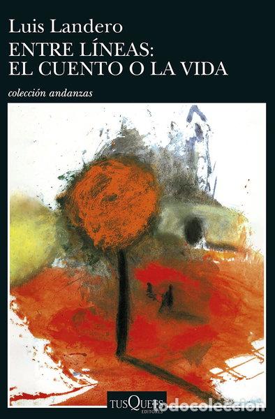 books: Entre l&iacute;neas: el cuento o la vida- 9788483101681