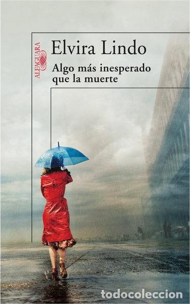 Libros: Algo m&aacute;s inesperado que la muerte- 9788420471709