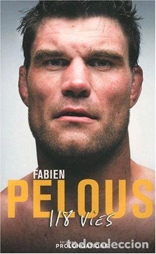 B&uuml;cher: Fabien Pelous: 118 vies- 9782916400563