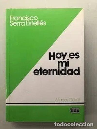 Libri di seconda mano: Hoy es mi eternidad- 9788477260356