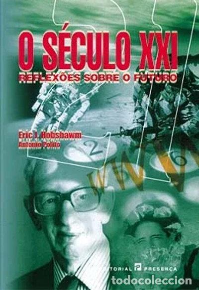 Libros: S&Eacute;CULO (O) XXI - Reflex&otilde;es Sobre o Futuro- 9789722326315