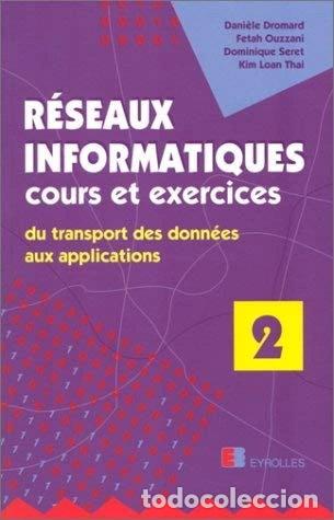 books: R&eacute;seaux informatiques, cours et exercices Tome 2- 9782212088250