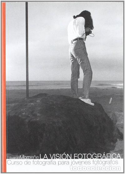 B&uuml;cher: La visi&oacute;n fotogr&aacute;fica- 9788461322435