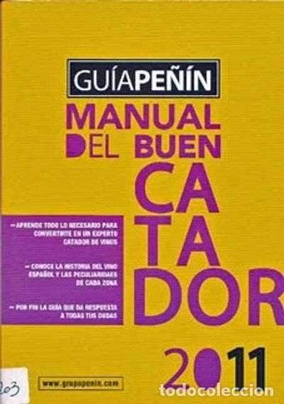 Libros: Gu&iacute;a Pe&ntilde;&iacute;n. Manual del buen catador, 2011- 9788495203694