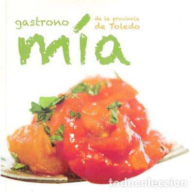 Libros: Gastronom&iacute;a de la provincia de Toledo- 9788496211568