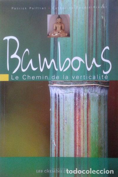 Libros: Bambous le chemin de la verticalit&eacute;- 9782914895057
