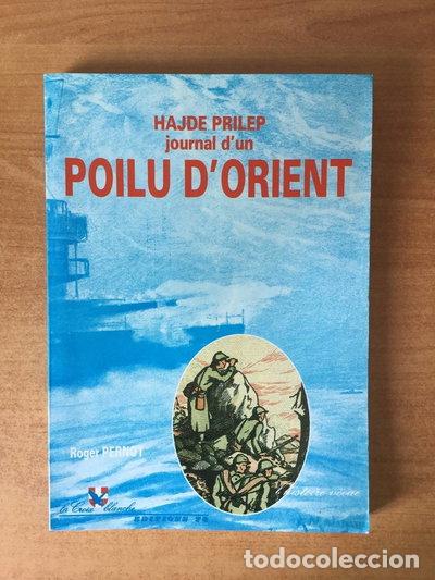 Livros em segunda m&atilde;o: Hajde Prilep: Journal d'un poilu d'Orient- 9782907162005