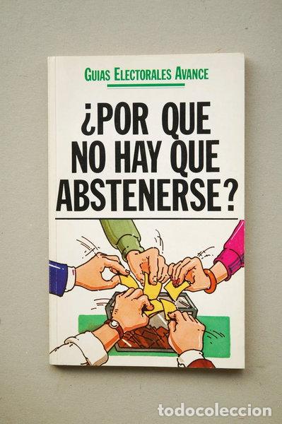 Libros: &iquest;Por qu&eacute; no hay que abstenerse?- 9788473960960
