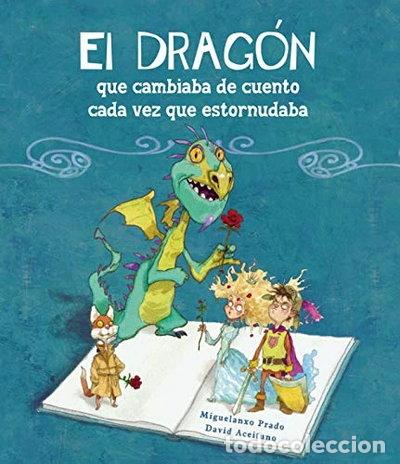 books: El drag&oacute;n que cambiaba de cuento cada vez que estornudaba- 9788448834890