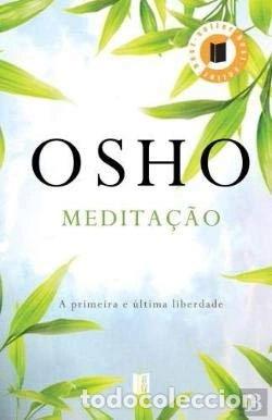 Libros: Medita&ccedil;&atilde;o: A primeira e &uacute;ltima liberdade- 9789722520195