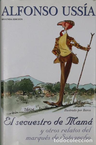 books: El secuestro de mam&aacute; y otros relatos del marqu&eacute;s de Sotoancho- 9788440691347