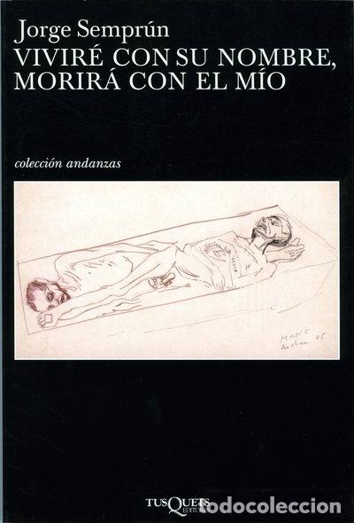 books: Vivir&eacute; con su nombre, morir&aacute; con el m&iacute;o- 9788483101728