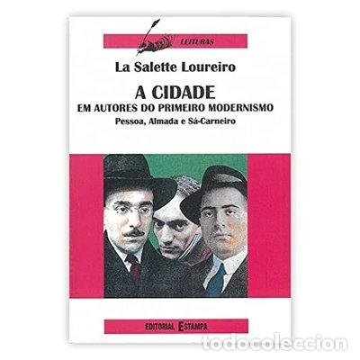 Libri di seconda mano: A cidade em autores do primeiro modernismo- 9789723312140