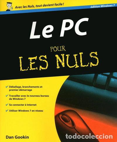 Libri di seconda mano: Le PC pour les nuls &eacute;dition Windows 7- 9782754014533