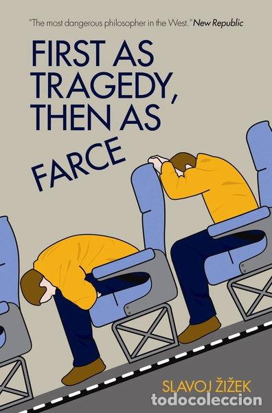 Libros: First as Tragedy, Then as Farce- 9781844674282
