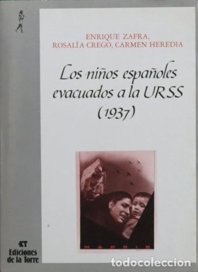 Libros: Los ni&ntilde;os espa&ntilde;oles evacuados a la URSS- 9788486587697