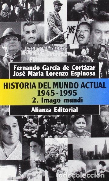 Livres: Historia del mundo actual (1945-1995), 2. Imago Mundi- 9788420607863