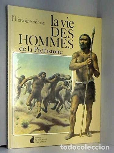 Libros: La vie des hommes de la pr&eacute;histoire- 9782080911056
