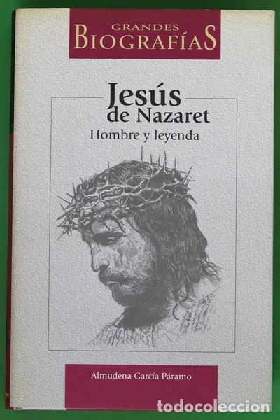 Libros: Jes&uacute;s de Nazaret- 9788496249776