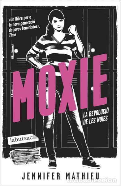 Libros: Moxie: La revoluci&oacute; de les noies- 9788419107084