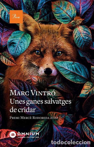 Libros: Unes ganes salvatges de cridar- 9788475889962