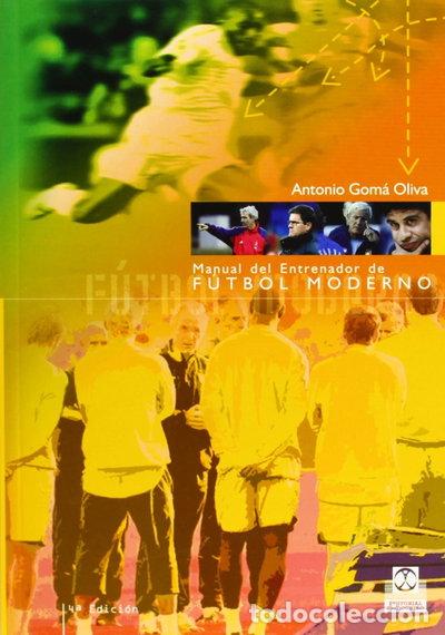 Libros: Manual del Entrenador de F&uacute;tbol Moderno- 9788480191388