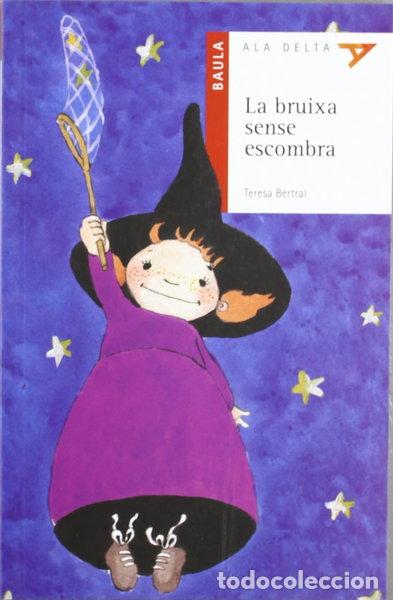 Libros: La bruixa sense escombra- 9788447910021