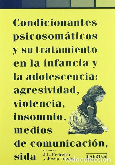 Libri di seconda mano: Condicionantes psicosom&aacute;ticos y su tratamiento en la infancia y la adolescencia- 9788475844749