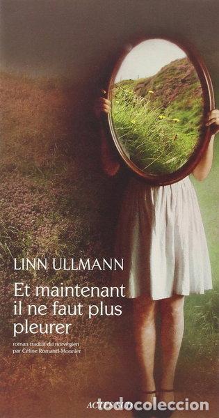 Livres: Et maintenant il ne faut plus pleurer- 9782330032005