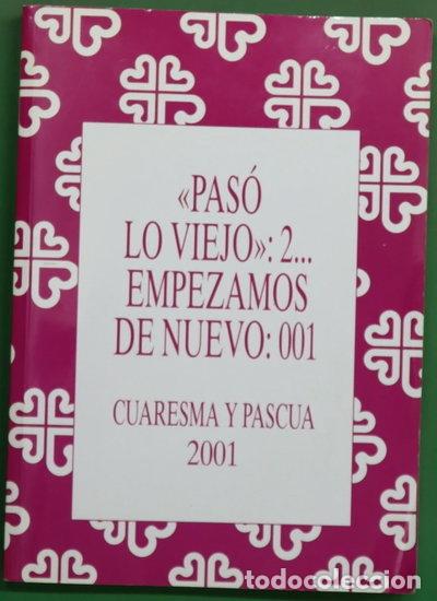 Livres: Pas&oacute; lo viejo: 2... Empezamos de nuevo: 001- 9788484402381