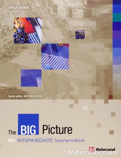 books: The Big Picture B1+ Intermediate Teacher's Book- 9788466810630